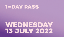 1 DAY PASS WEDNESDAY 13 JULY 2022