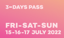 3-DAYS PASS FRI-SAT-SUN, 15-16-17 JULY 2022