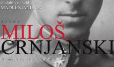 MILOŠ, CRNJANSKI