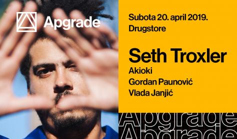 APGRADE - Seth Troxler APGRADE - Seth Troxler