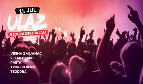 ULAZ - Festival popularne muzike - 11.07. ULAZ - Festival popularne muzike - 11.07.