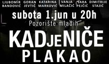 KAD JE NIČE PLAKAO