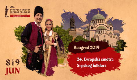 EVROPSKA SMOTRA SRPSKOG FOLKLORA DIJASPORE EVROPSKA SMOTRA SRPSKOG FOLKLORA DIJASPORE