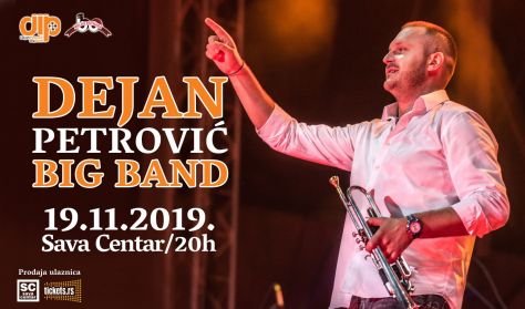 DEJAN PETROVIĆ BIG BAND DEJAN PETROVIĆ BIG BAND