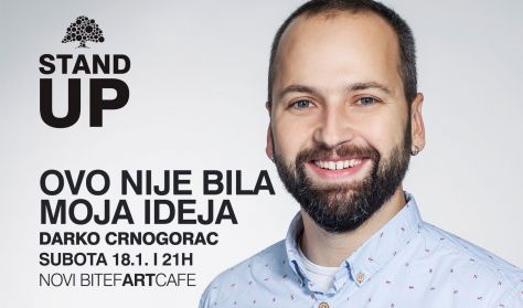 Stand Up show - Darko Crnogorac Stand Up show - Darko Crnogorac