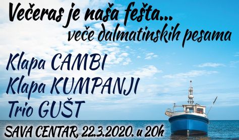 Večeras je naša fešta Večeras je naša fešta