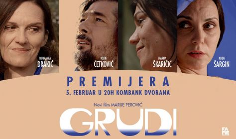Premijera filma "GRUDI" Premijera filma "GRUDI"