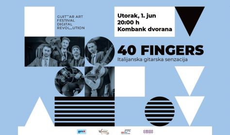 XXII Guitar Art Festival - 40 Fingers XXII Guitar Art Festival - 40 Fingers