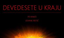 DEVEDESETE U KRAJU