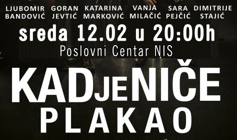 KAD JE NIČE PLAKAO KAD JE NIČE PLAKAO
