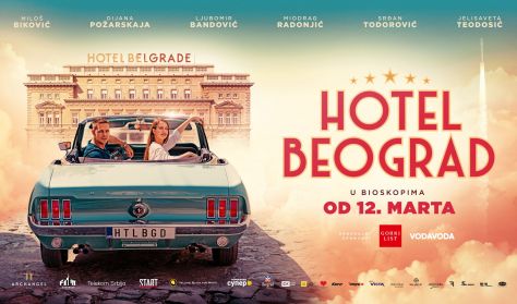 Premijera filma: Hotel Beograd Premijera filma: Hotel Beograd
