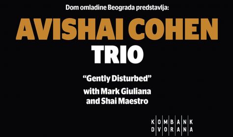 Avishai Cohen Trio Avishai Cohen Trio