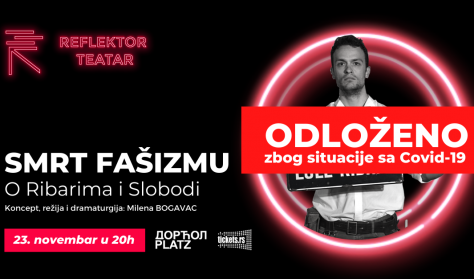 Predstava ,,SMRT FAŠIZMU! O Ribarima i Slobodi" Predstava ,,SMRT FAŠIZMU! O Ribarima i Slobodi"