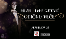 MILAN LANE GUTOVIĆ: OBIČNO VEČE
