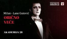 MILAN LANE GUTOVIĆ: OBIČNO VEČE