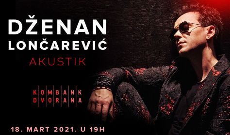 DŽENAN LONČAREVIĆ - AKUSTIK DŽENAN LONČAREVIĆ - AKUSTIK