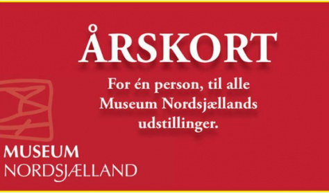 Årsbillet til Museum Nordsjælland Årsbillet til Museum Nordsjælland