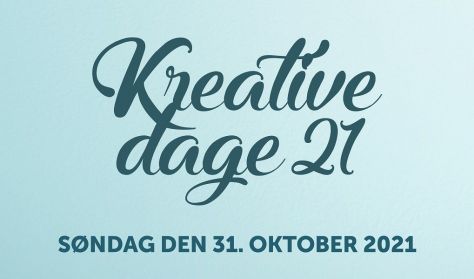 Kreative Dage - SØNDAG Kreative Dage - SØNDAG