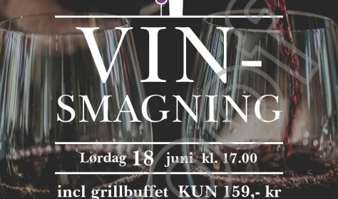 Vinsmagning med efterfølgende grill buffet Vinsmagning med efterfølgende grill buffet