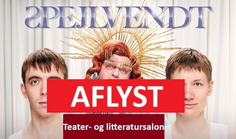 Teater- og Litteratursaloner - Spejlvendt